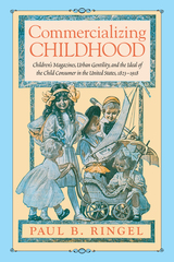 front cover of Commercializing Childhood