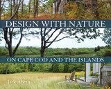 front cover of Design with Nature on Cape Cod and the Islands