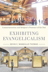front cover of Exhibiting Evangelicalism