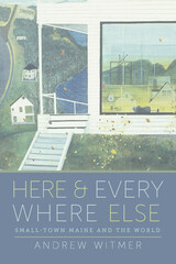 front cover of Here and Everywhere Else