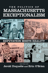 front cover of The Politics of Massachusetts Exceptionalism
