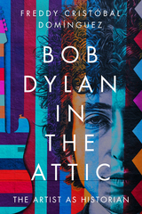 front cover of Bob Dylan in the Attic