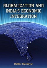 front cover of Globalization and India's Economic Integration