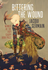 front cover of Bittering the Wound