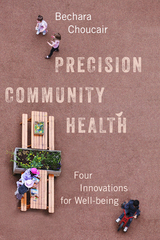 front cover of Precision Community Health