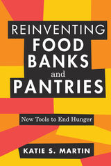 front cover of Reinventing Food Banks and Pantries