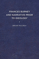 front cover of Frances Burney and Narrative Prior to Ideology