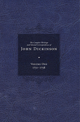 front cover of Complete Writings and Selected Correspondence of John Dickinson
