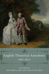 front cover of English Theatrical Anecdotes, 1660-1800
