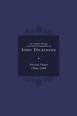 front cover of Complete Writings and Selected Correspondence of John Dickinson