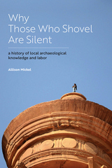 front cover of Why Those Who Shovel Are Silent