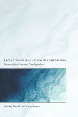 front cover of Racing Translingualism in Composition