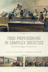 front cover of Food Provisioning in Complex Societies