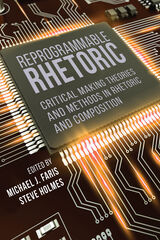 front cover of Reprogrammable Rhetoric