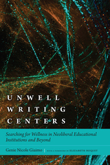 front cover of Unwell Writing Centers
