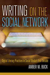front cover of Writing on the Social Network