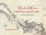 front cover of Richard Kern's Far West Sketches