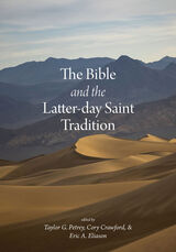 front cover of The Bible and the Latter-day Saint Tradition