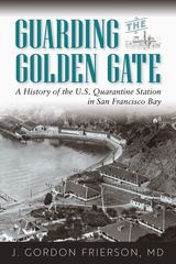 front cover of Guarding the Golden Gate