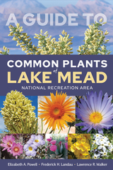 front cover of A Guide to Common Plants of Lake Mead National Recreation Area