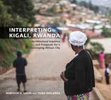 front cover of Interpreting Kigali, Rwanda