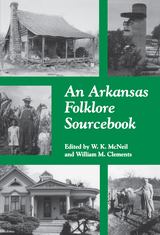 front cover of An Arkansas Folklore Sourcebook