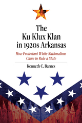 front cover of The Ku Klux Klan in 1920s Arkansas