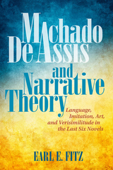 front cover of Machado de Assis and Narrative Theory