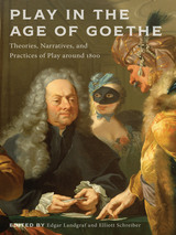 front cover of Play in the Age of Goethe
