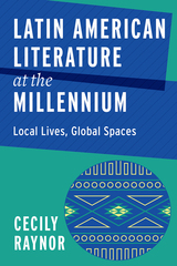 front cover of Latin American Literature at the Millennium