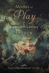 front cover of Modes of Play in Eighteenth-Century France