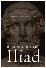 front cover of Reading Homer's Iliad