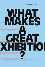 front cover of What Makes a Great Exhibition?