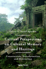 front cover of Critical Perspectives on Cultural Memory and Heritage