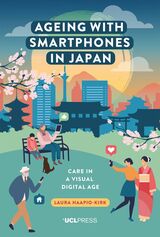 front cover of Ageing with Smartphones in Japan