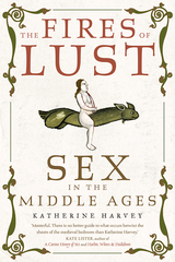 front cover of The Fires of Lust