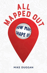 front cover of All Mapped Out