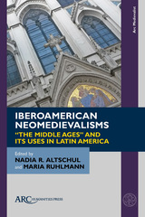 front cover of Iberoamerican Neomedievalisms