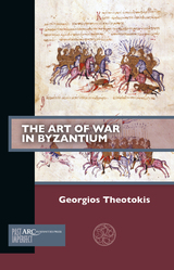 front cover of The Art of War in Byzantium