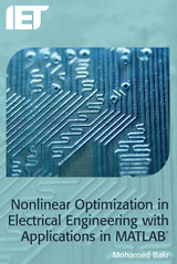 front cover of Nonlinear Optimization in Electrical Engineering with Applications in MATLAB®