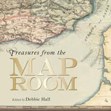 front cover of Treasures from the Map Room