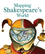 front cover of Mapping Shakespeare's World