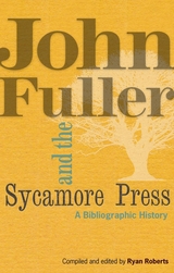 front cover of John Fuller and the Sycamore Press