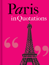 front cover of Paris in Quotations
