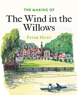 front cover of The Making of The Wind in the Willows