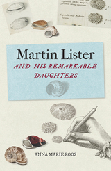 front cover of Martin Lister and his Remarkable Daughters