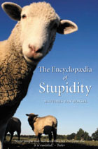 front cover of The Encyclopedia of Stupidity