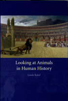 front cover of Looking at Animals in Human History