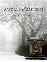 front cover of A World of Gardens