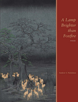 front cover of A Lamp Brighter than Foxfire